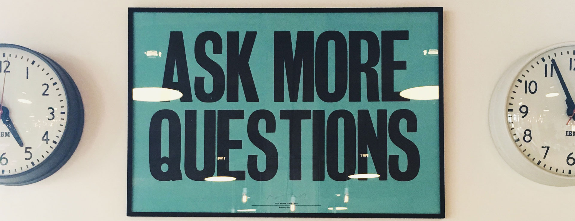 Poster "Ask more questions"